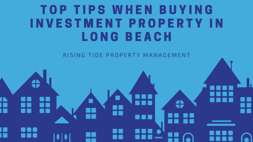 Top Tips When Buying Investment Property in Long Beach